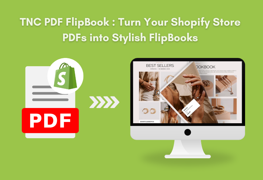 Introducing TNC PDF FlipBook | Turn Your Shopify Store PDFs into Stylish and Interactive FlipBooks