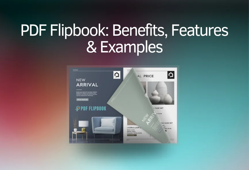 What is a PDF Flipbook: Benefits, Features & Examples